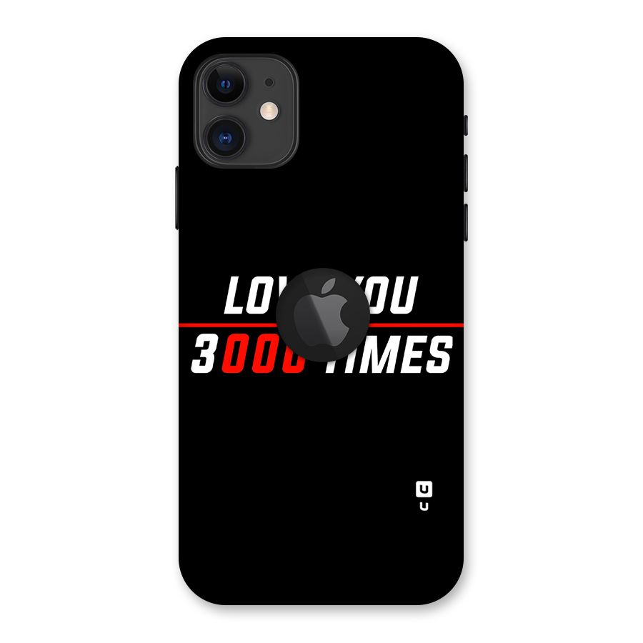 Love You 3000 Times Back Case for iPhone 11 Logo Cut