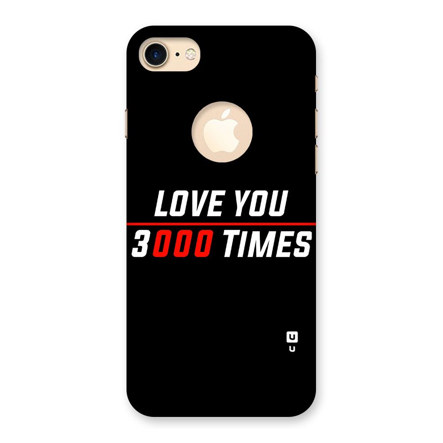 Love You 3000 Times Back Case for iPhone 7 Logo Cut