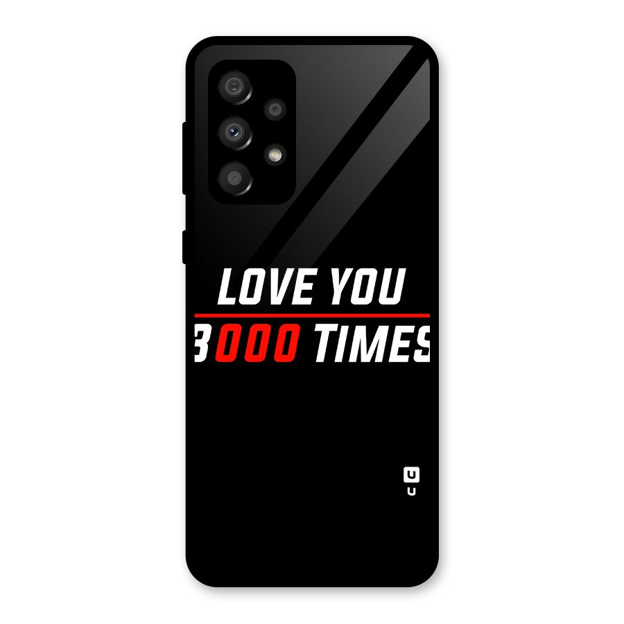 Love You 3000 Times Glass Back Case for Galaxy A32