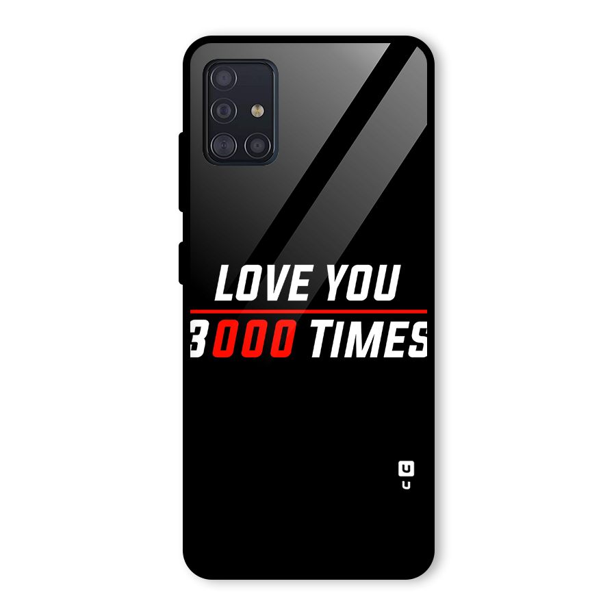 Love You 3000 Times Glass Back Case for Galaxy A51