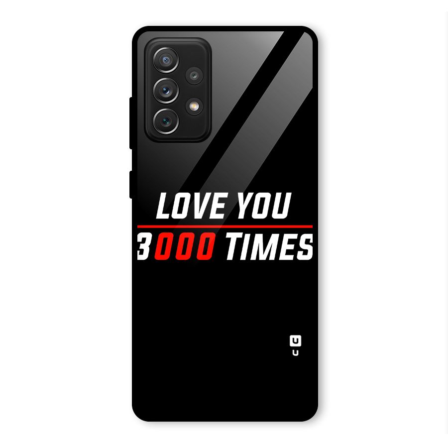 Love You 3000 Times Glass Back Case for Galaxy A72