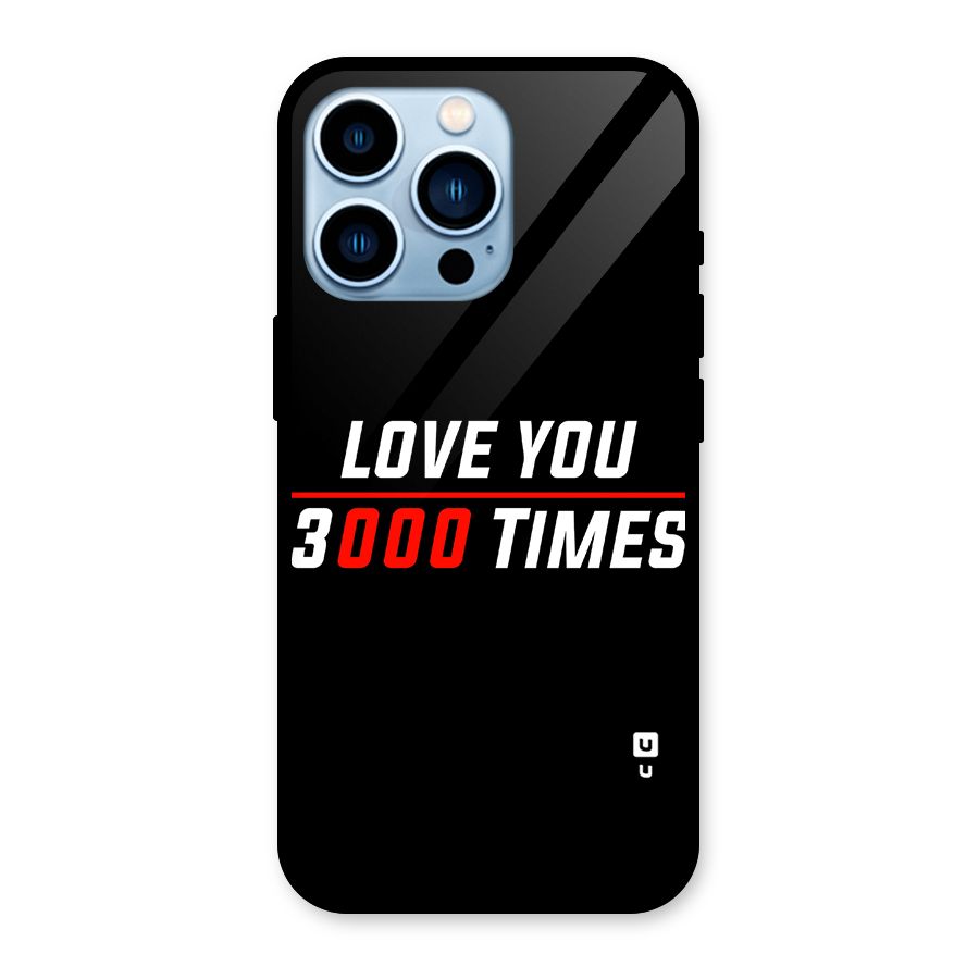 Love You 3000 Times Glass Back Case for iPhone 13 Pro