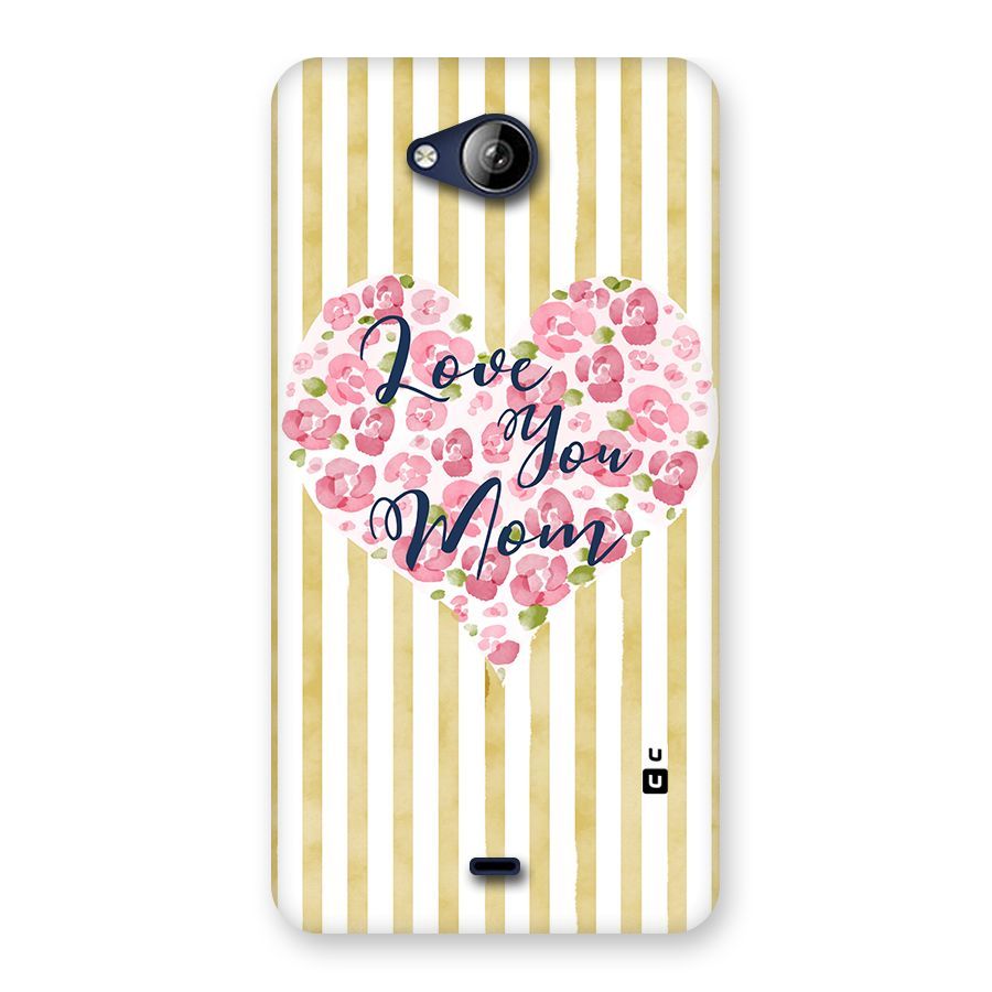 Love You Mom Back Case for Canvas Play Q355