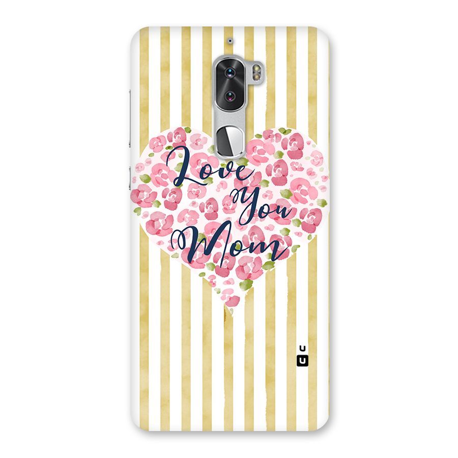 Love You Mom Back Case for Coolpad Cool 1