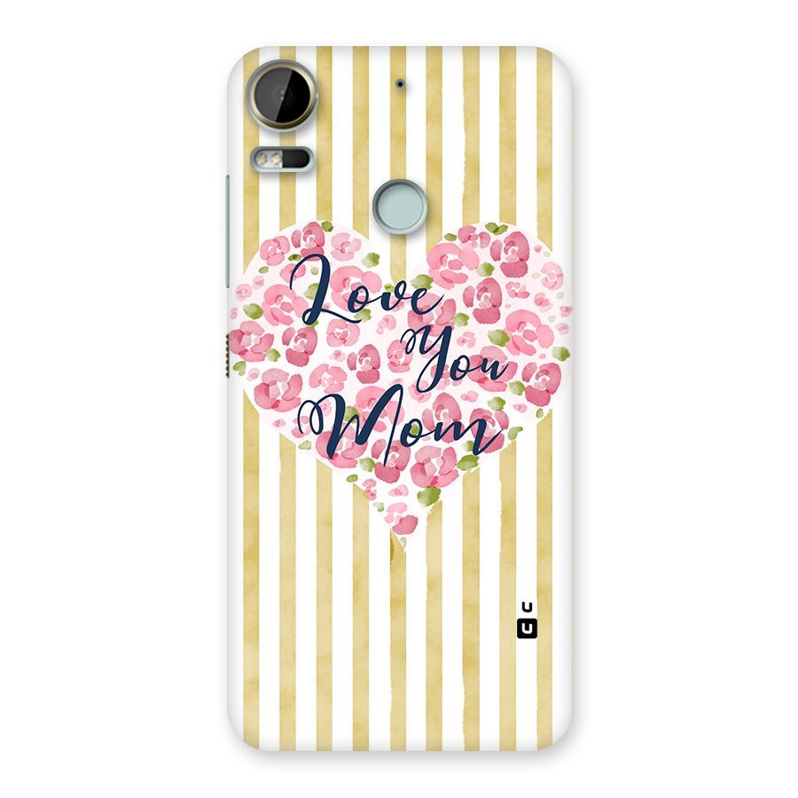 Love You Mom Back Case for Desire 10 Pro