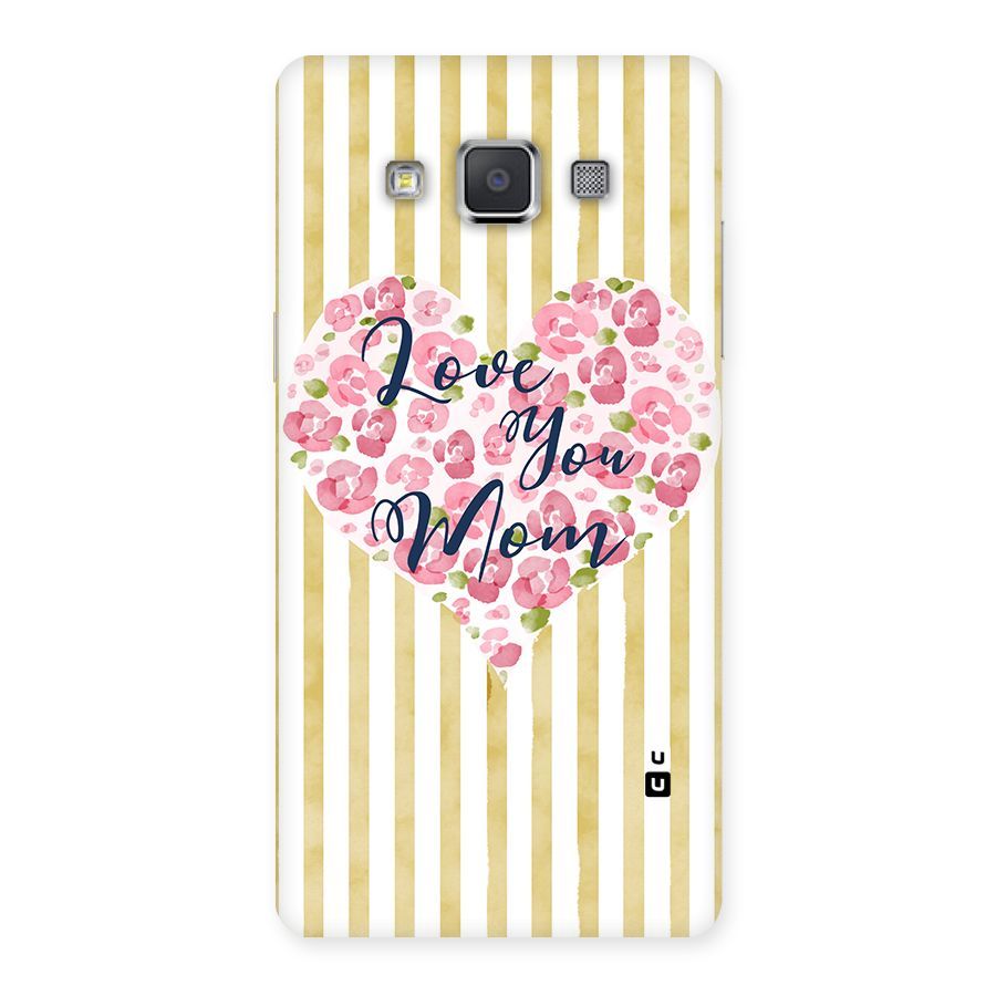 Love You Mom Back Case for Galaxy Grand 3