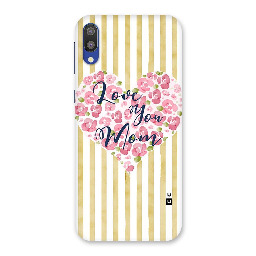 Love You Mom Back Case for Galaxy M10