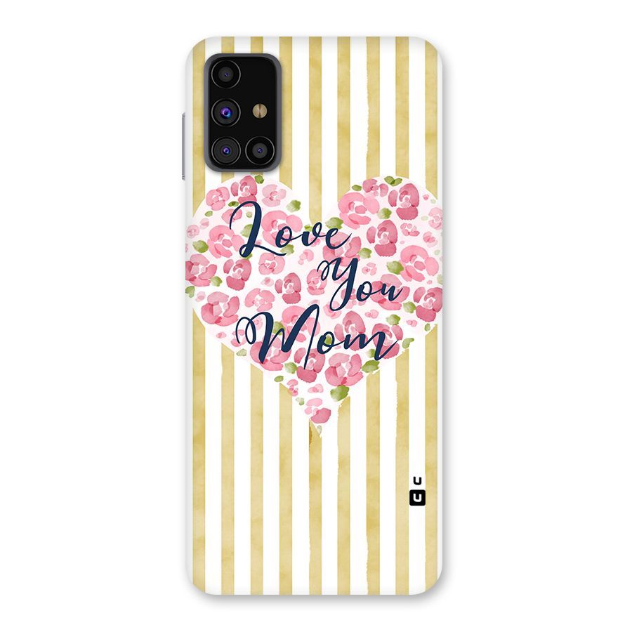 Love You Mom Back Case for Galaxy M31s