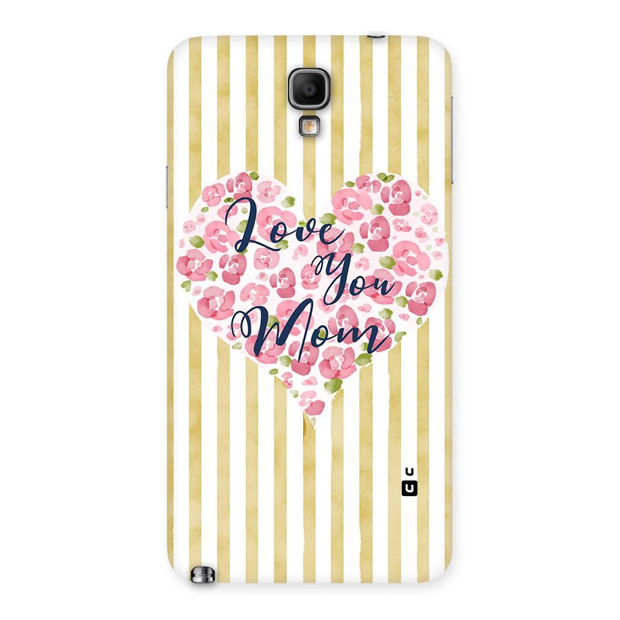 Love You Mom Back Case for Galaxy Note 3 Neo