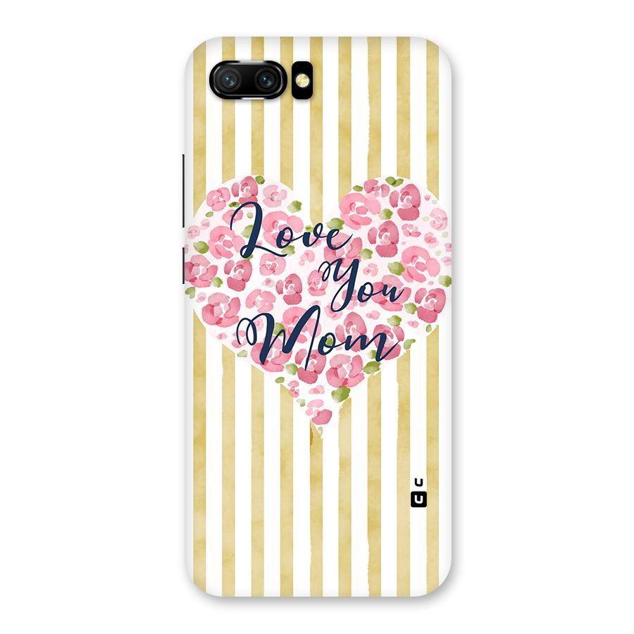 Love You Mom Back Case for Honor 10