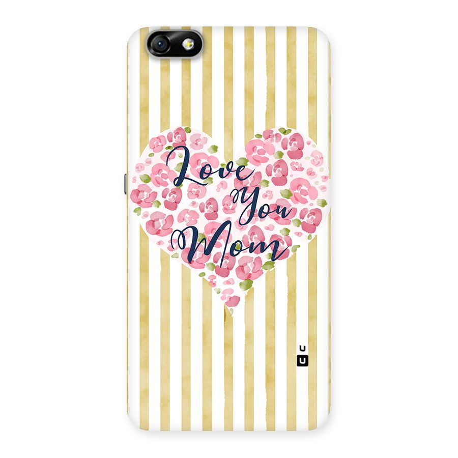 Love You Mom Back Case for Honor 4X