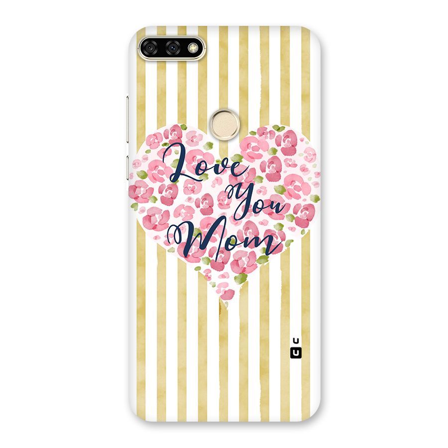 Love You Mom Back Case for Honor 7A