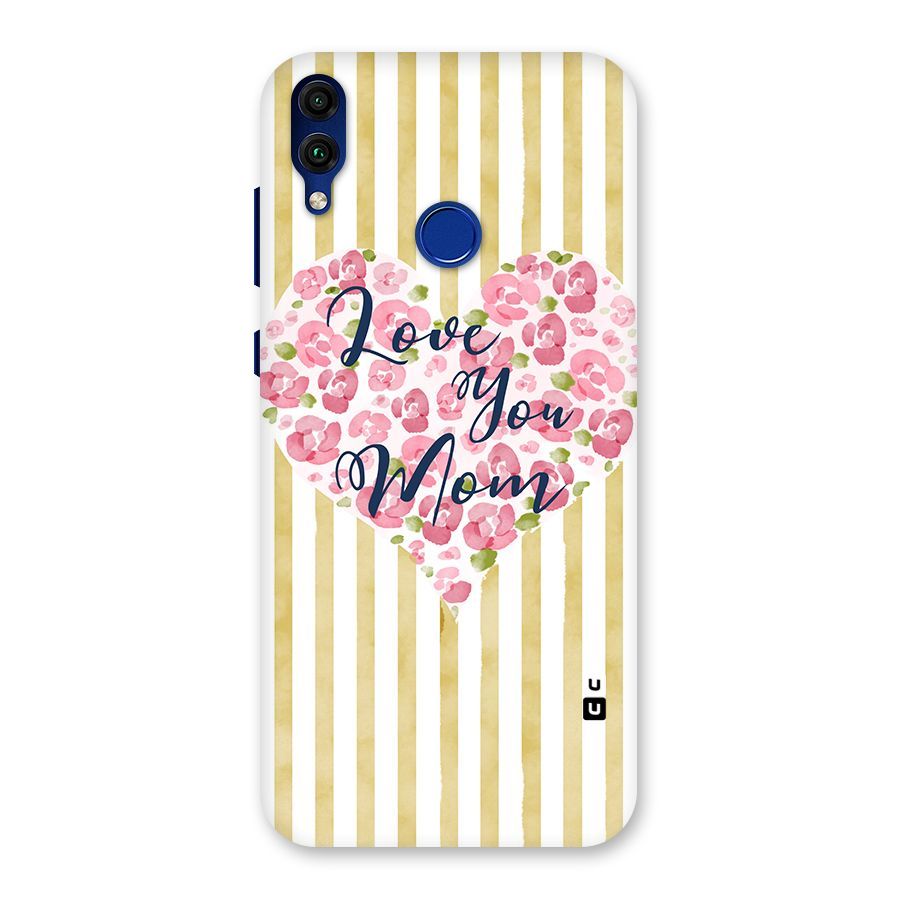Love You Mom Back Case for Honor 8C