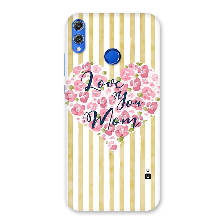 Love You Mom Back Case for Honor 8X