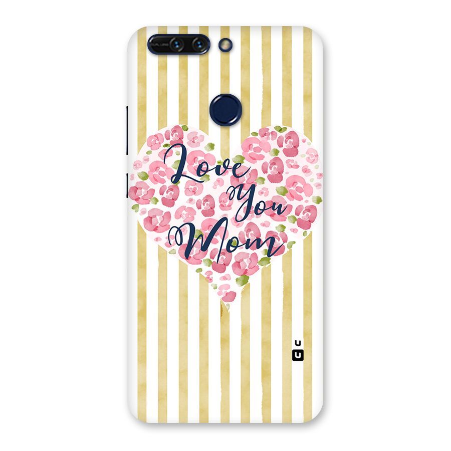Love You Mom Back Case for Honor 8 Pro