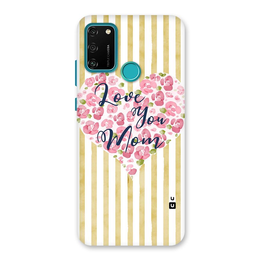 Love You Mom Back Case for Honor 9A