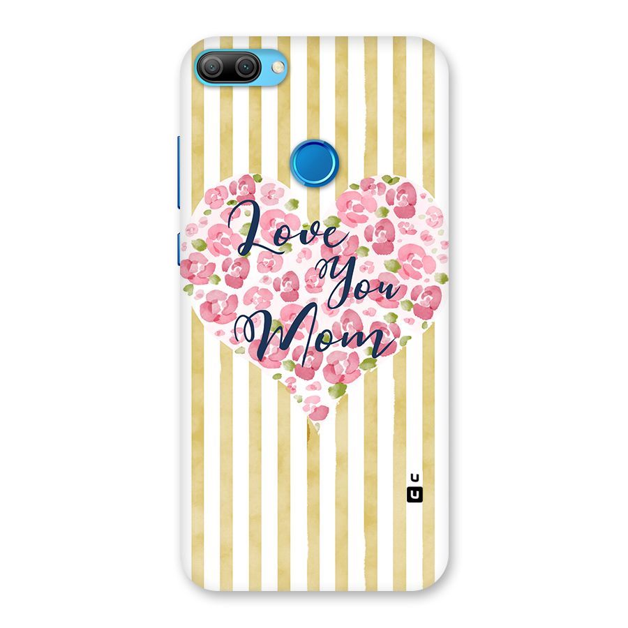 Love You Mom Back Case for Honor 9N
