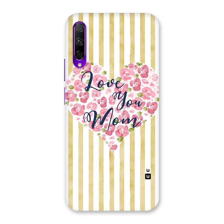 Love You Mom Back Case for Honor 9X Pro