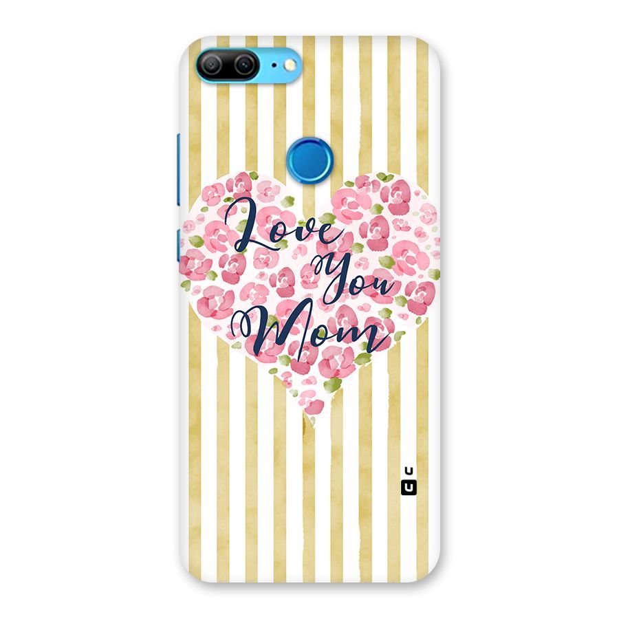 Love You Mom Back Case for Honor 9 Lite