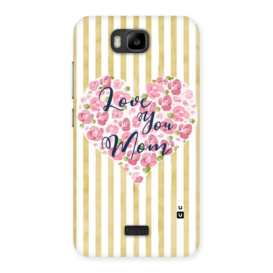 Love You Mom Back Case for Honor Bee