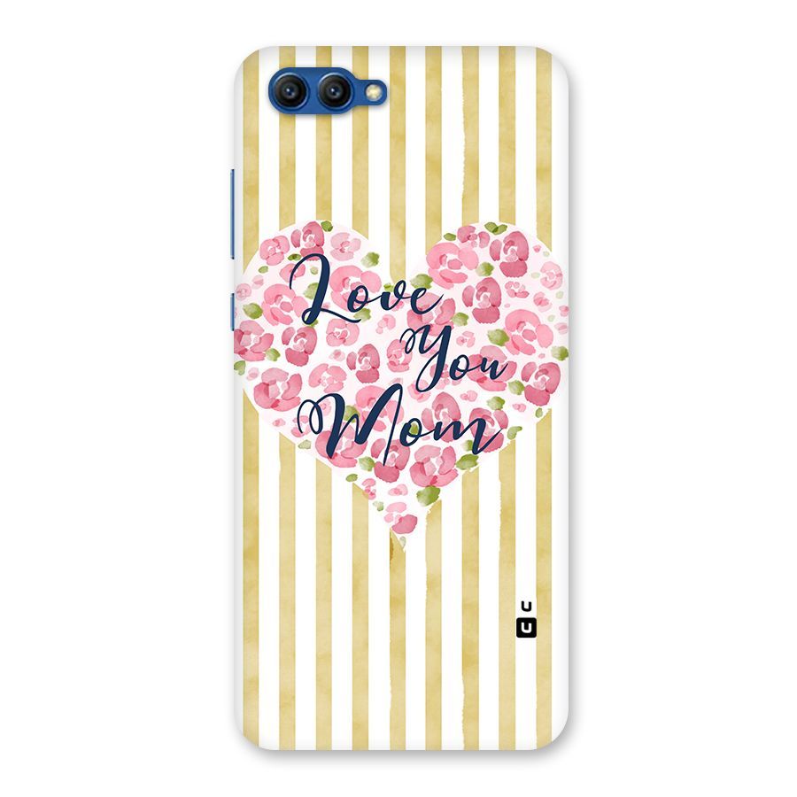 Love You Mom Back Case for Honor View 10