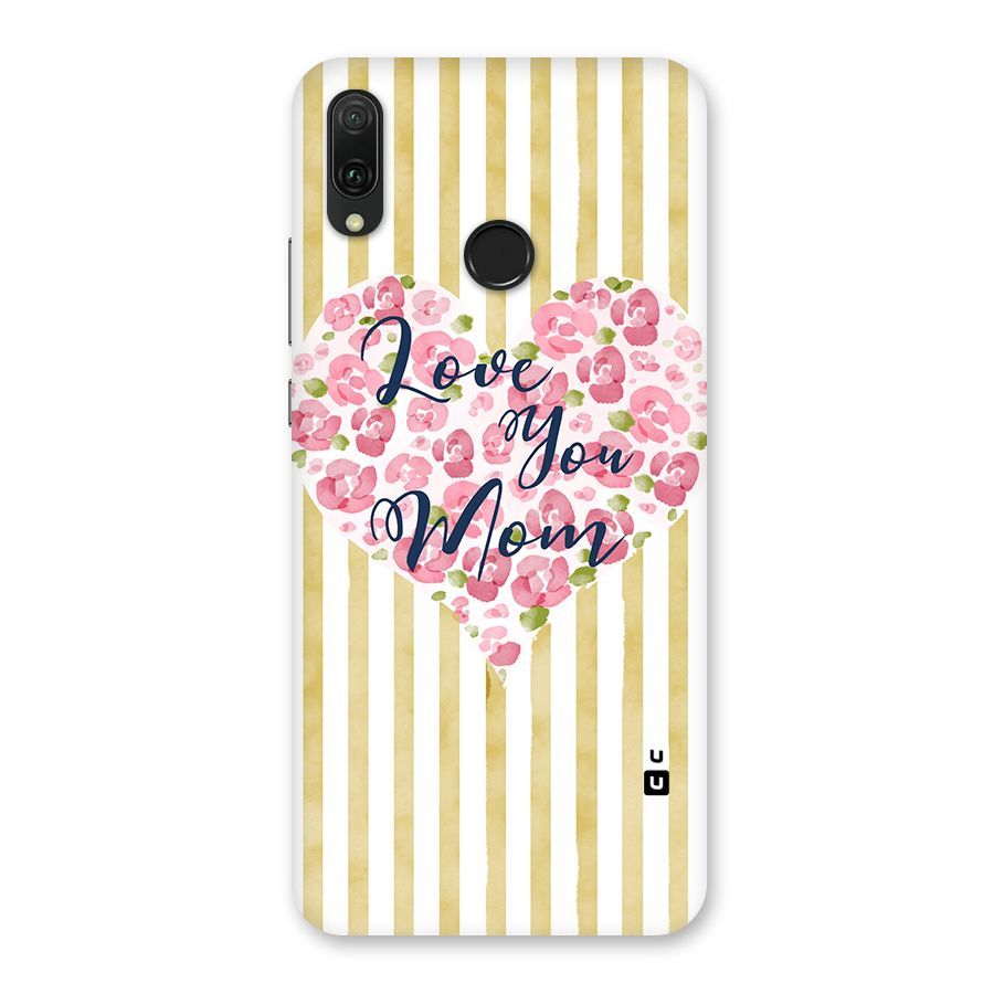 Love You Mom Back Case for Huawei Y9 (2019)