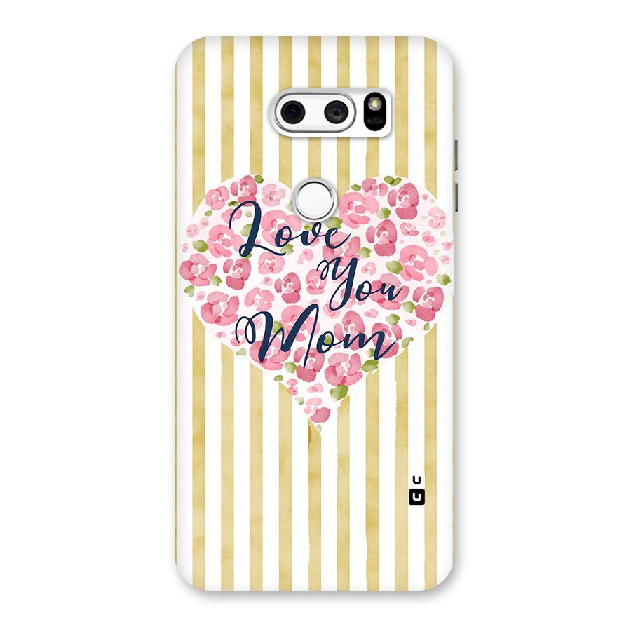 Love You Mom Back Case for LG V30