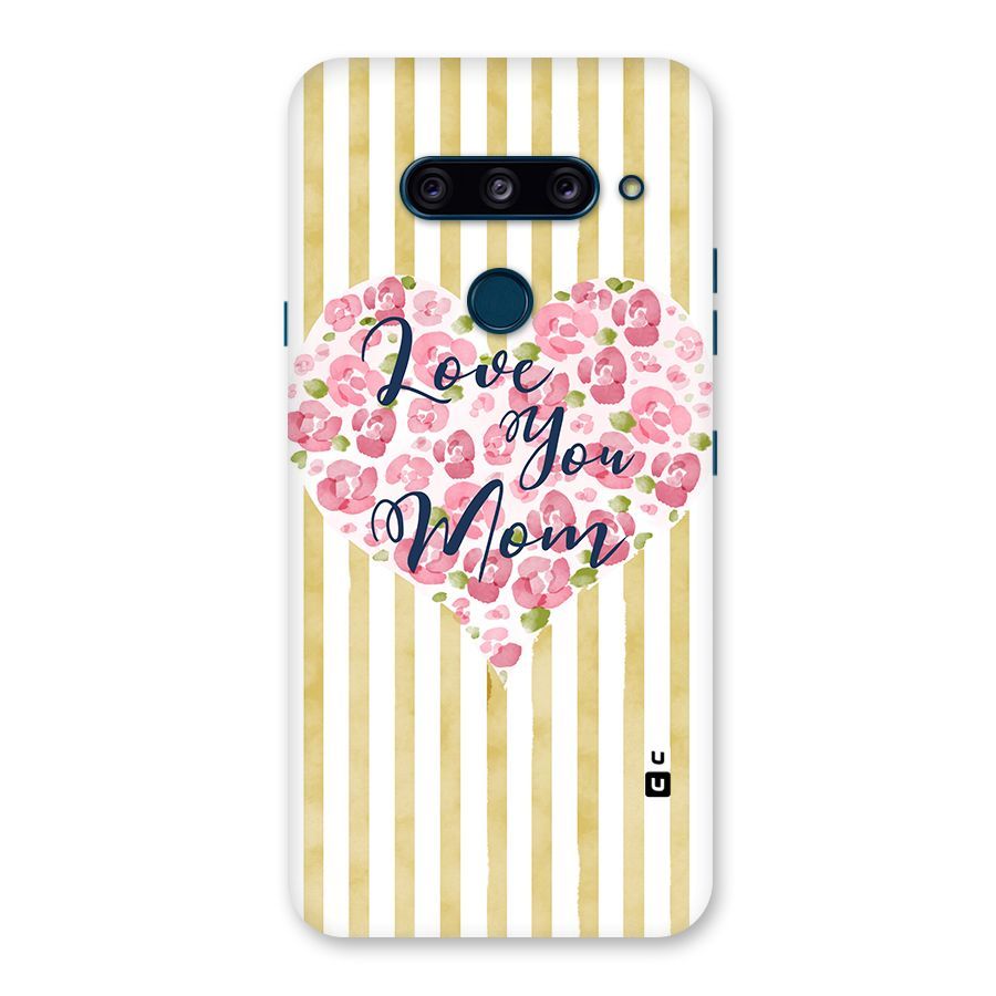 Love You Mom Back Case for LG  V40 ThinQ