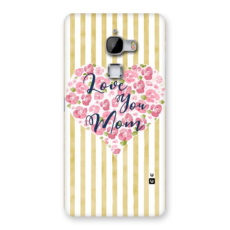 Love You Mom Back Case for LeTv Le Max