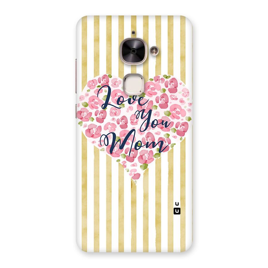 Love You Mom Back Case for Le 2