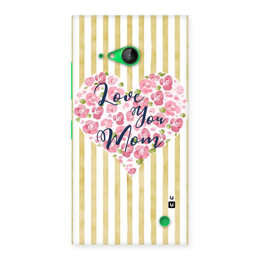 Love You Mom Back Case for Lumia 730