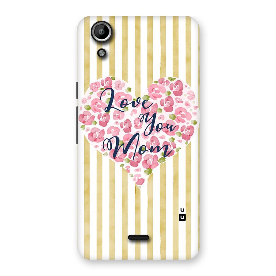 Love You Mom Back Case for Micromax Canvas Selfie Lens Q345
