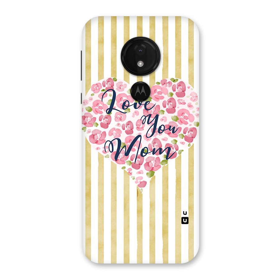 Love You Mom Back Case for Moto G7 Power