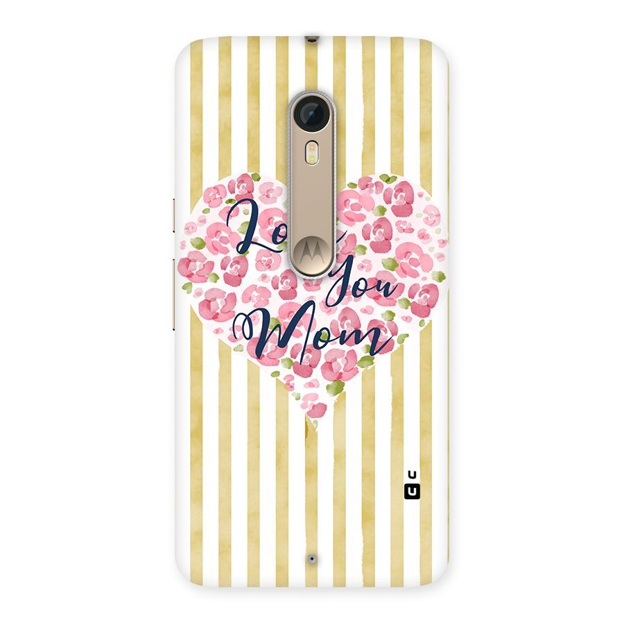 Love You Mom Back Case for Motorola Moto X Style