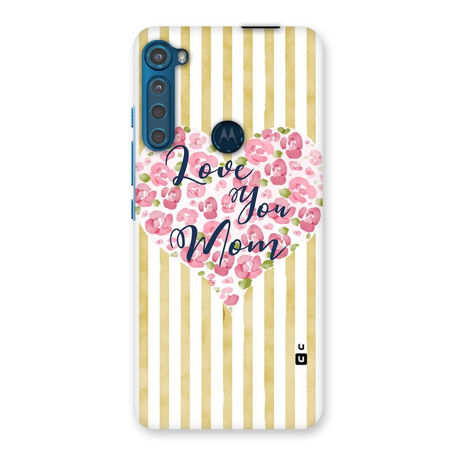 Love You Mom Back Case for Motorola One Fusion Plus
