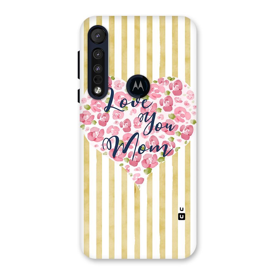 Love You Mom Back Case for Motorola One Macro