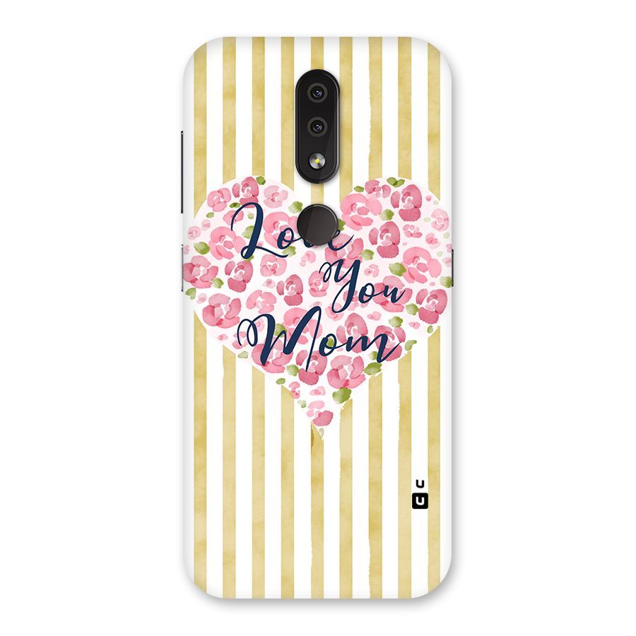 Love You Mom Back Case for Nokia 4.2