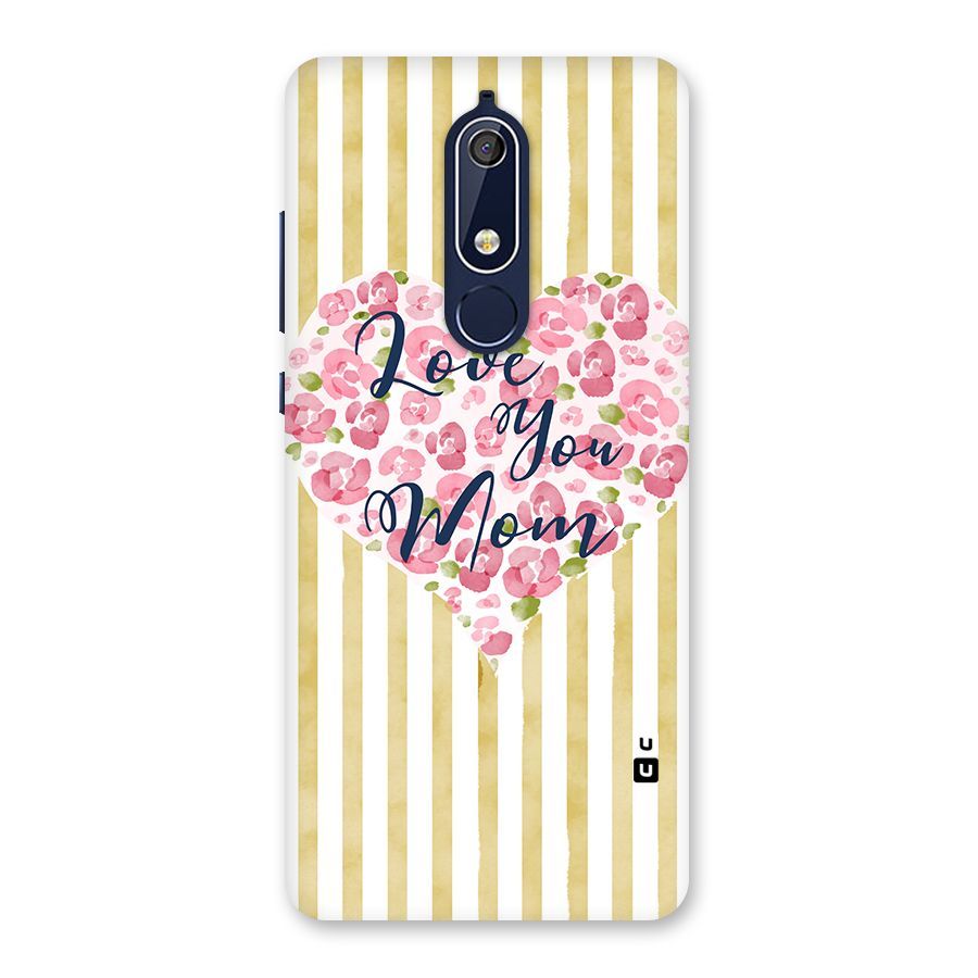 Love You Mom Back Case for Nokia 5.1