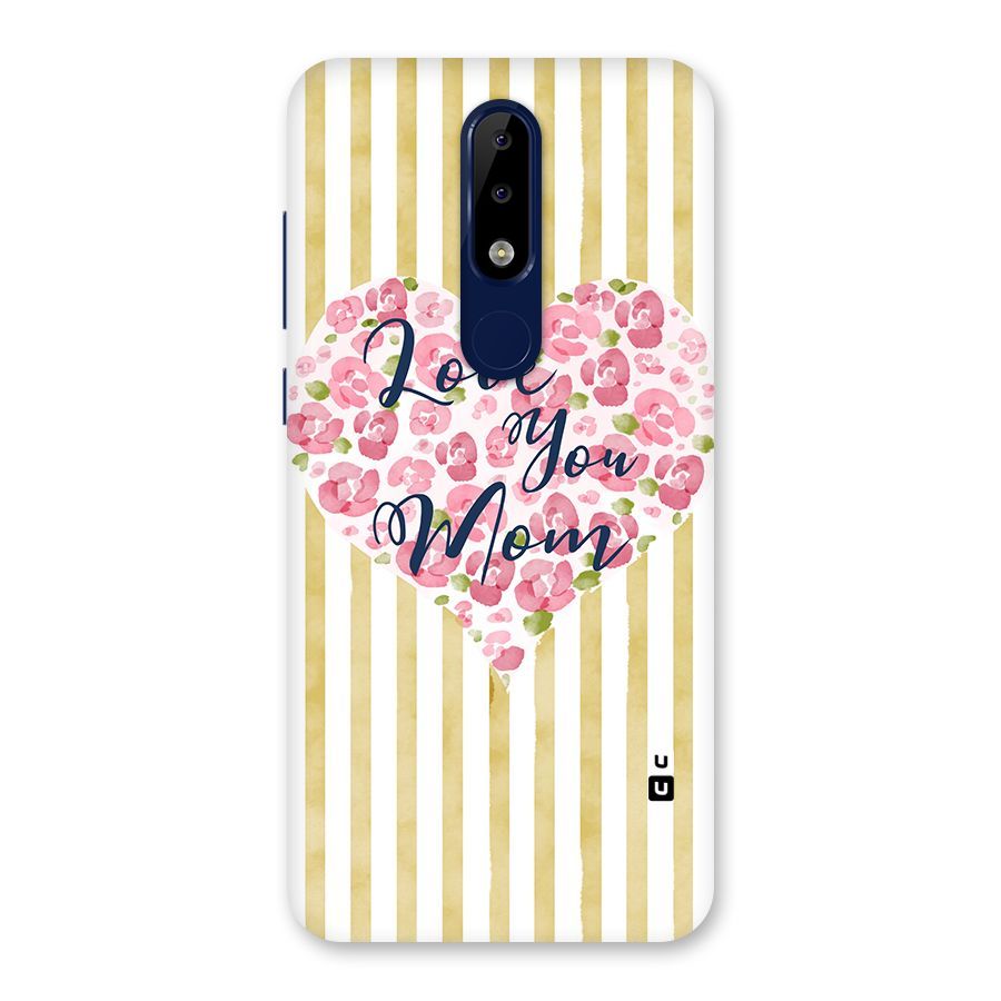 Love You Mom Back Case for Nokia 5.1 Plus