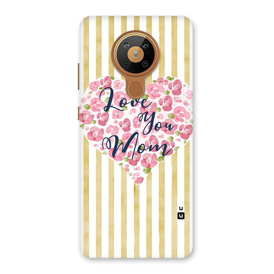 Love You Mom Back Case for Nokia 5.3
