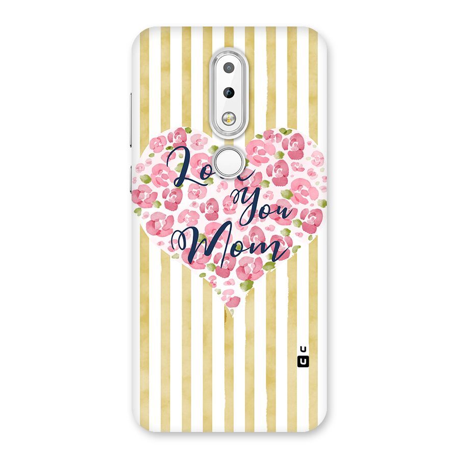 Love You Mom Back Case for Nokia 6.1 Plus