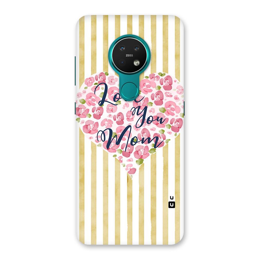 Love You Mom Back Case for Nokia 7.2