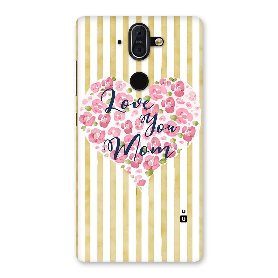 Love You Mom Back Case for Nokia 8 Sirocco