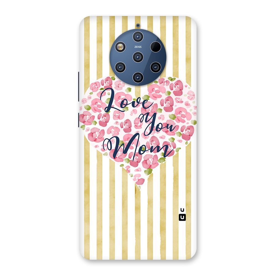 Love You Mom Back Case for Nokia 9 PureView