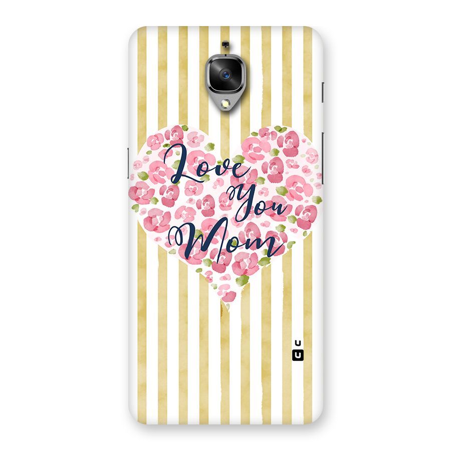 Love You Mom Back Case for OnePlus 3