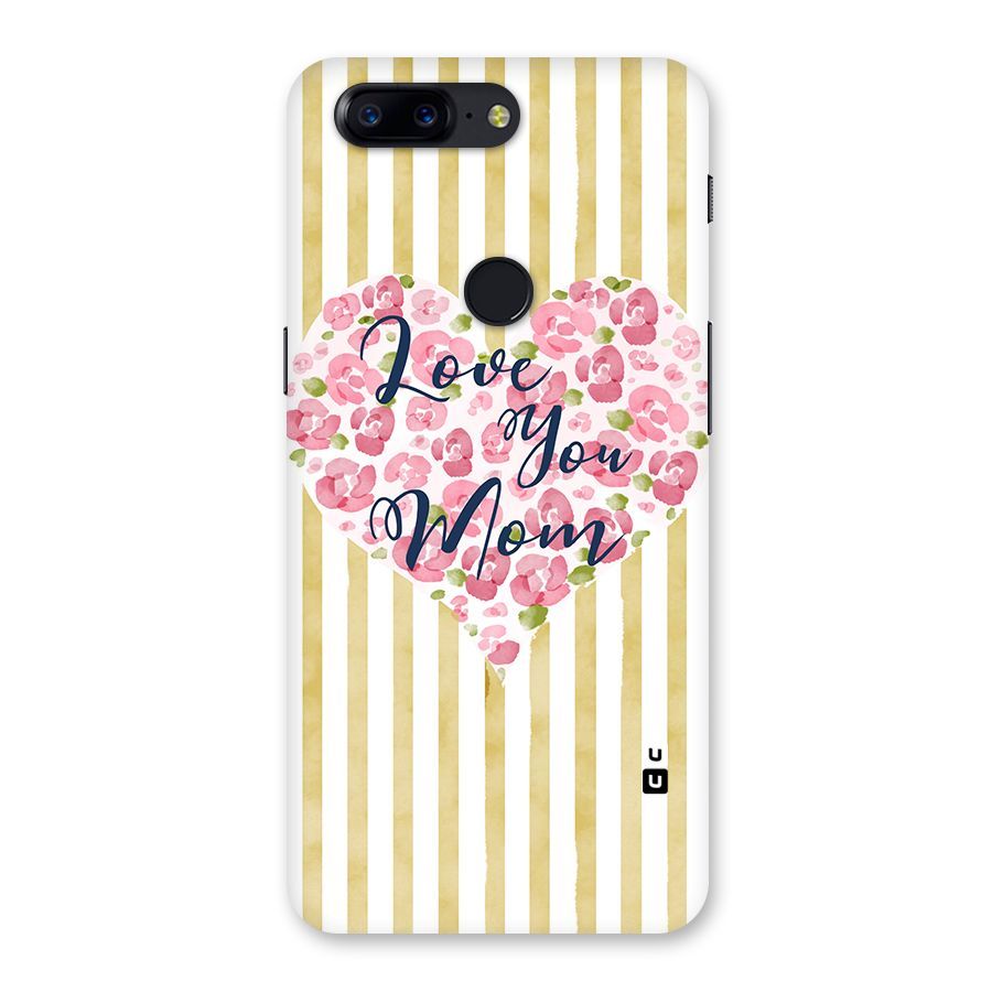Love You Mom Back Case for OnePlus 5T