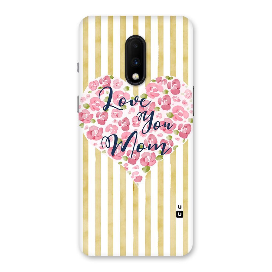 Love You Mom Back Case for OnePlus 7