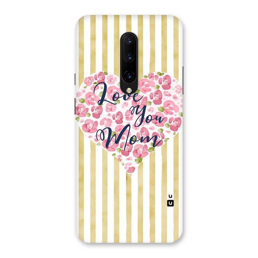 Love You Mom Back Case for OnePlus 7 Pro
