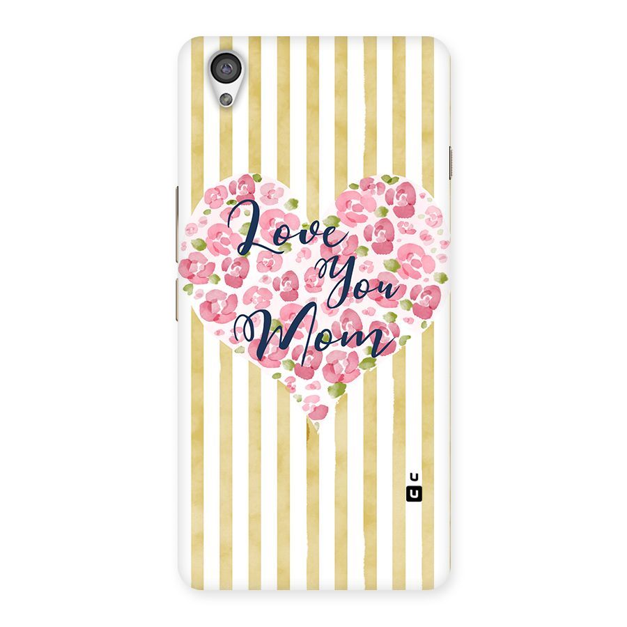 Love You Mom Back Case for OnePlus X