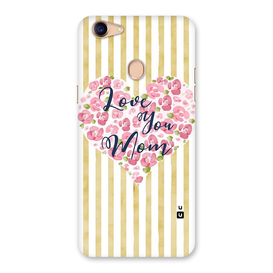Love You Mom Back Case for Oppo F5 Youth